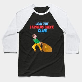 Stimulus Check, Stimulus Package Baseball T-Shirt